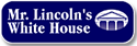 Mr. Lincoln's White House